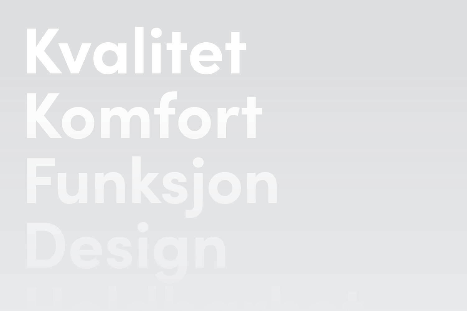 Forskjellige påskrifter nedenfor: kvalitet, komfort, funksjonalitet, design.